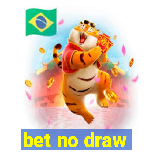 bet no draw