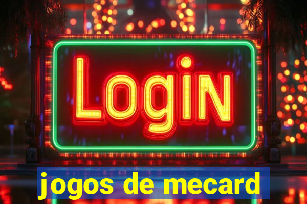 jogos de mecard