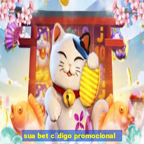 sua bet c贸digo promocional