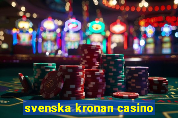 svenska kronan casino