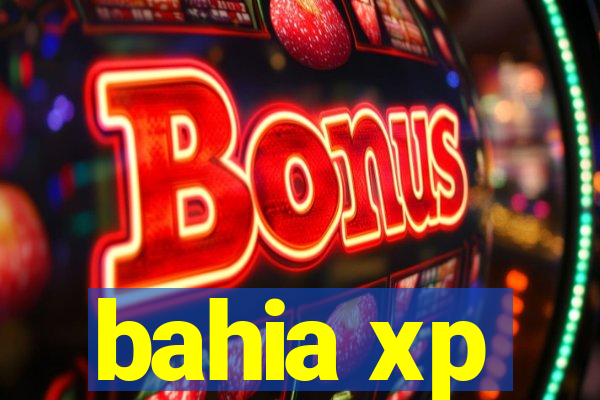 bahia xp