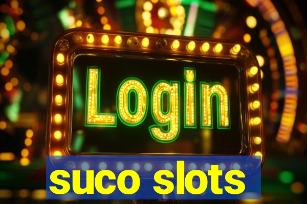 suco slots