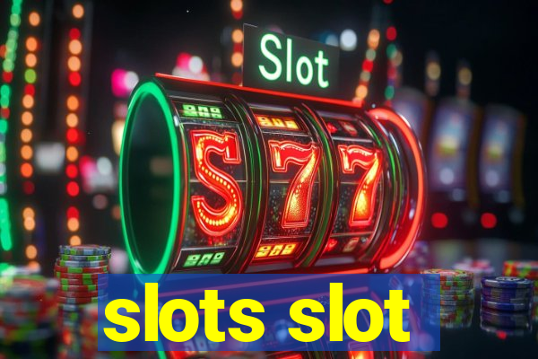 slots slot