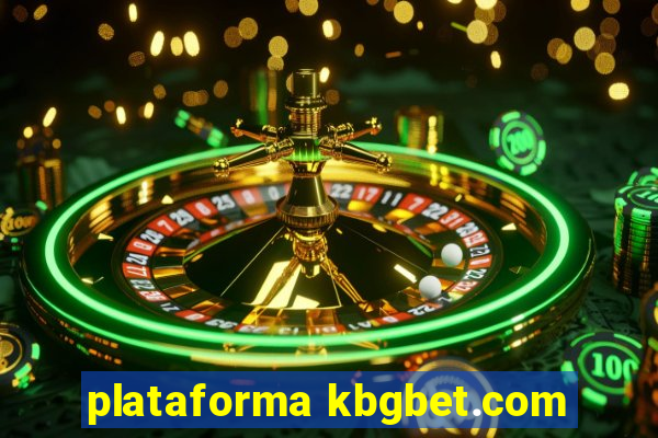 plataforma kbgbet.com