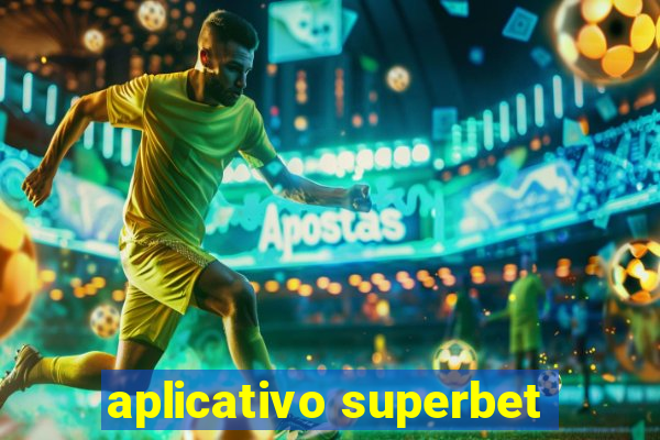 aplicativo superbet