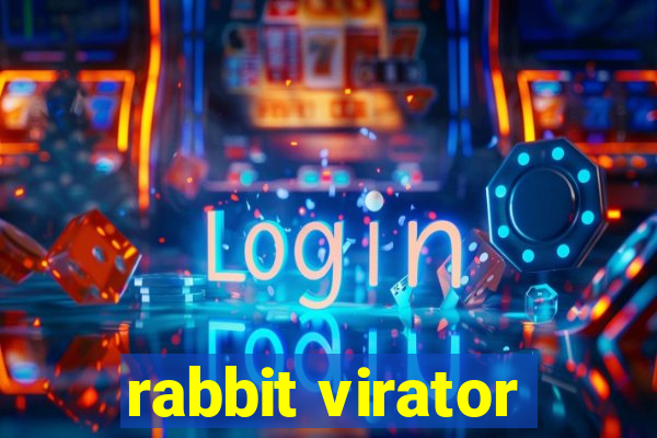 rabbit virator