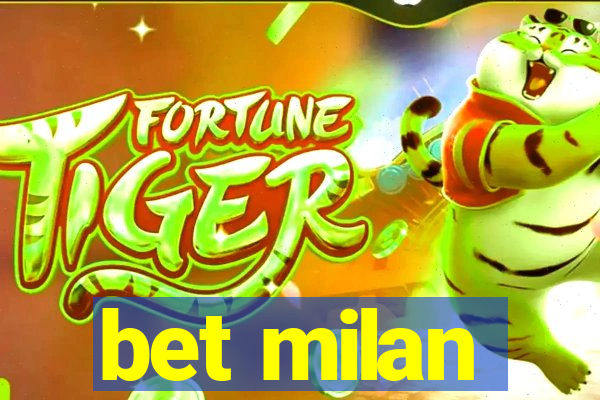 bet milan