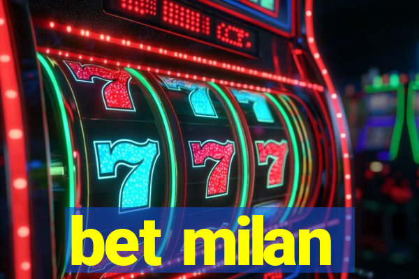 bet milan