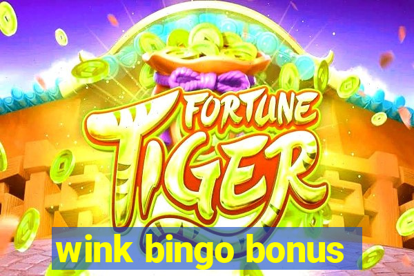 wink bingo bonus