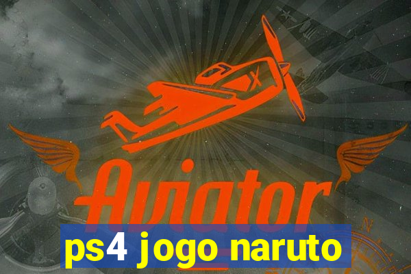 ps4 jogo naruto