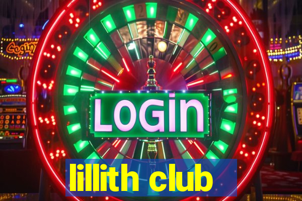 lillith club