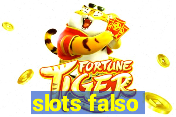 slots falso