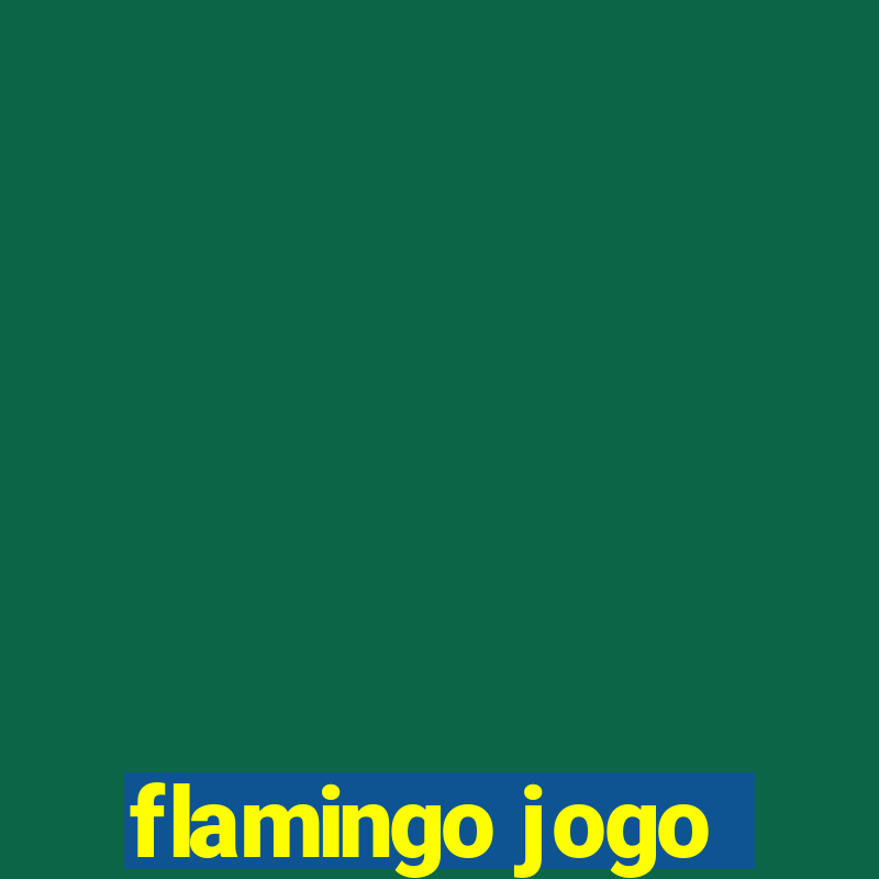 flamingo jogo