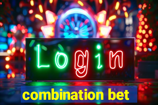 combination bet