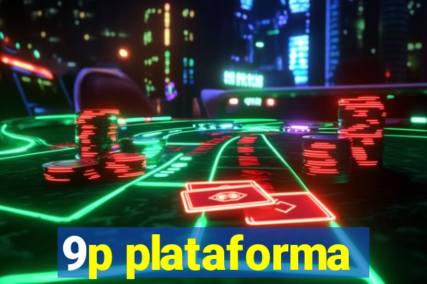 9p plataforma