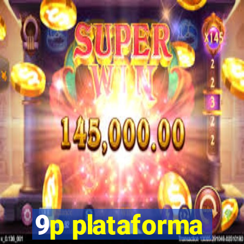 9p plataforma