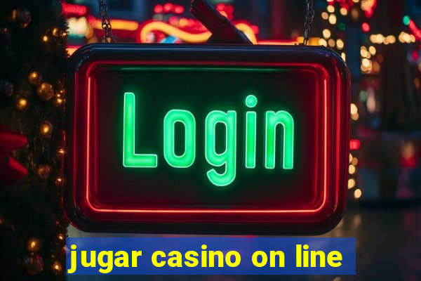 jugar casino on line