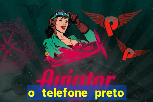 o telefone preto torrent magnet