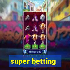 super betting