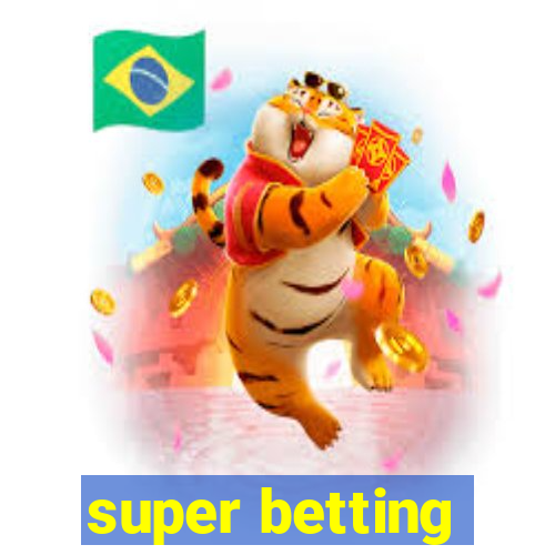 super betting