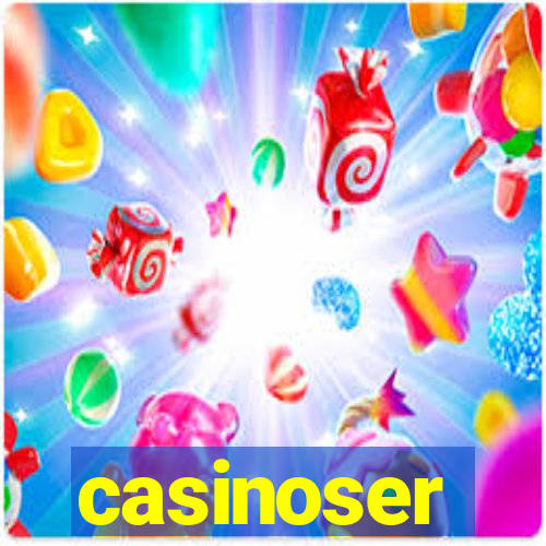 casinoser