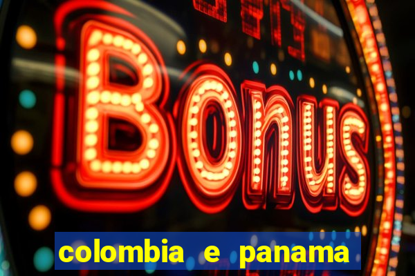 colombia e panama onde assistir