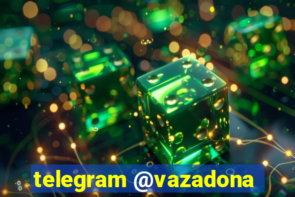 telegram @vazadona