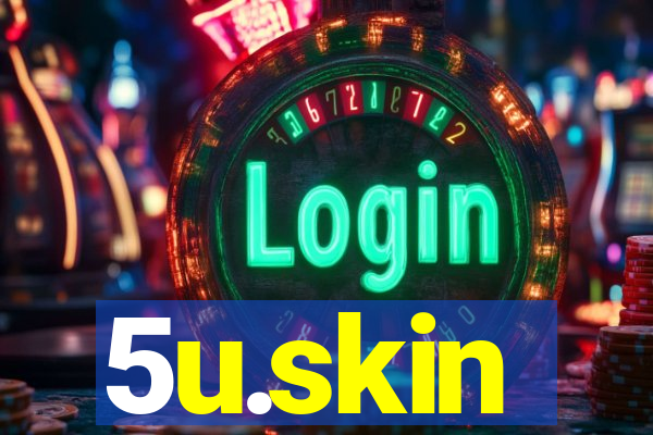 5u.skin