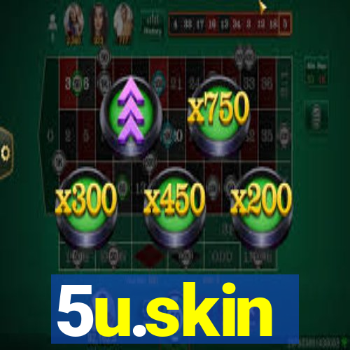 5u.skin