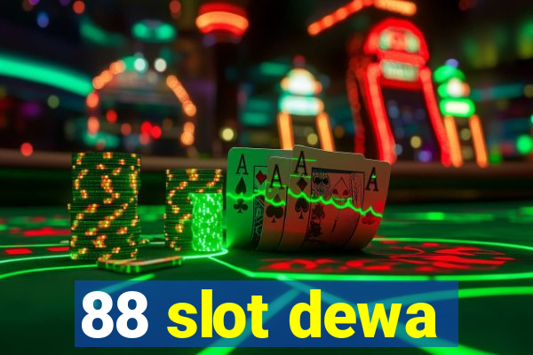 88 slot dewa