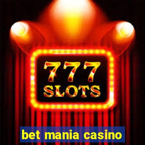 bet mania casino