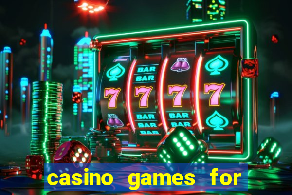 casino games for real money