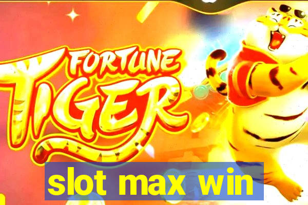 slot max win