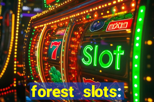 forest slots: casino games