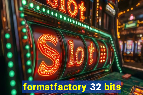 formatfactory 32 bits