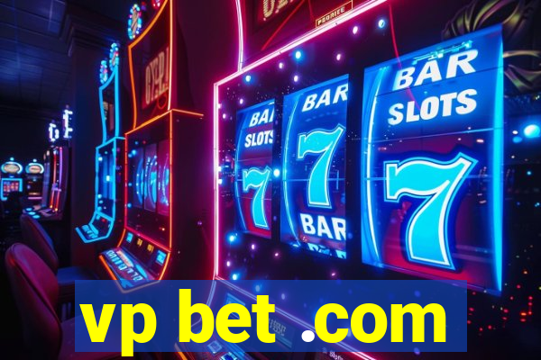 vp bet .com