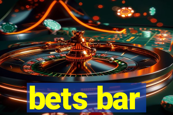 bets bar