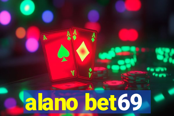 alano bet69