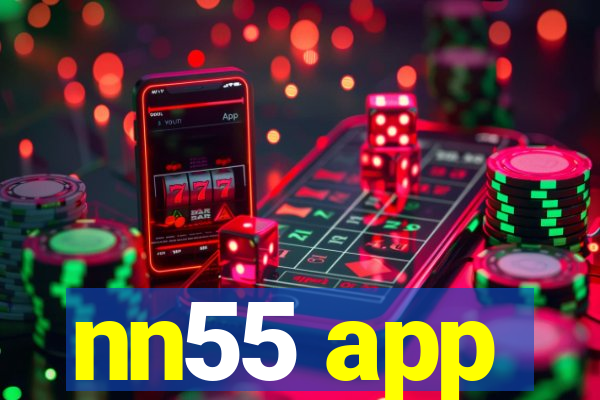 nn55 app