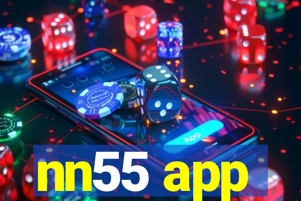 nn55 app