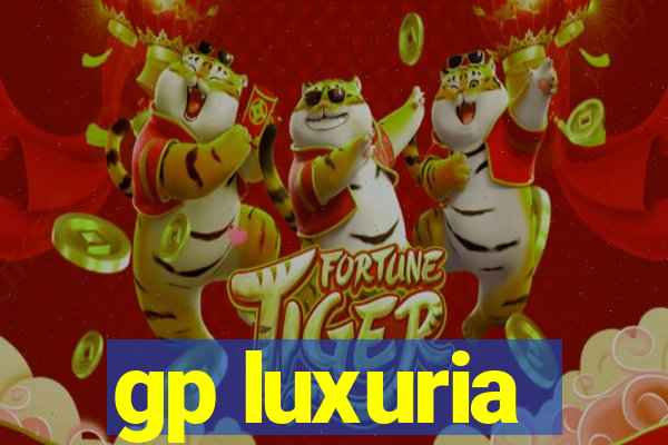 gp luxuria