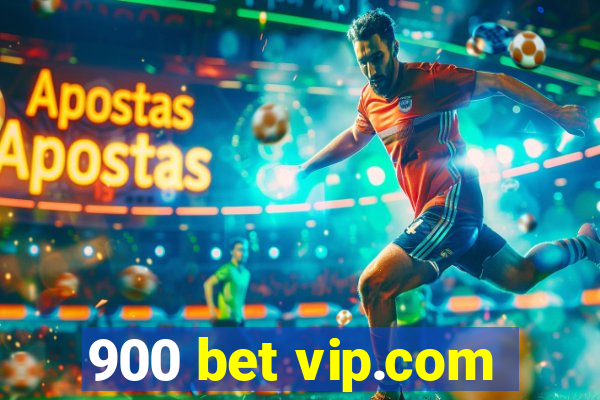 900 bet vip.com