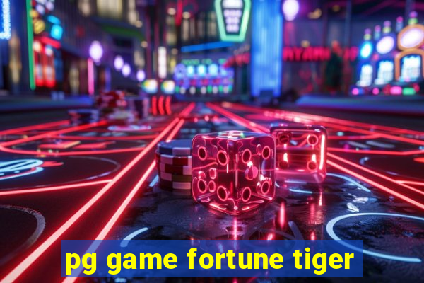 pg game fortune tiger