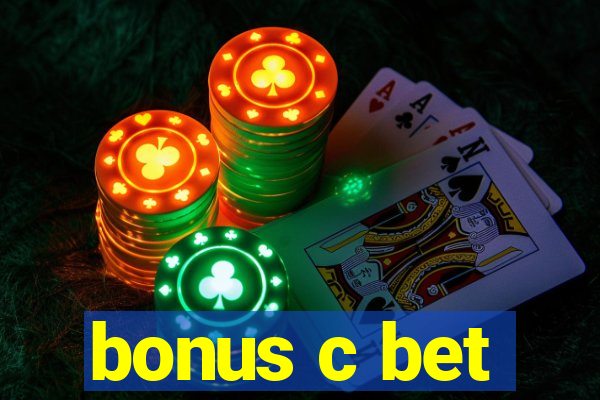 bonus c bet