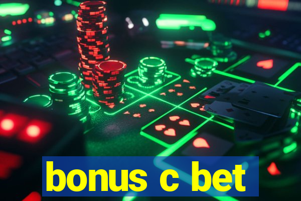 bonus c bet