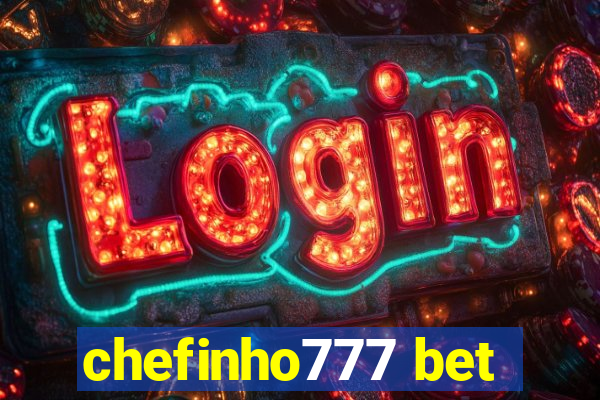 chefinho777 bet