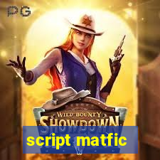 script matfic