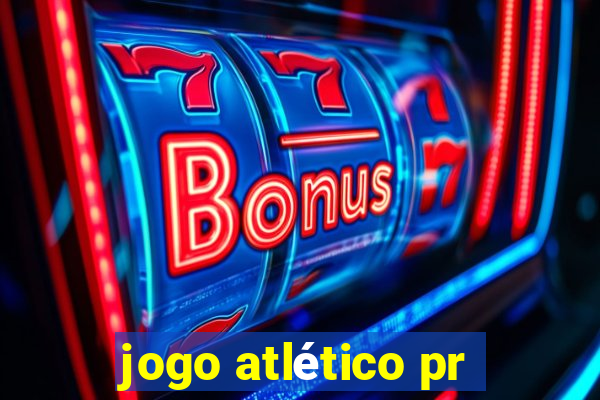 jogo atlético pr