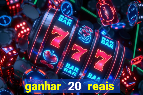 ganhar 20 reais agora no pix 2023