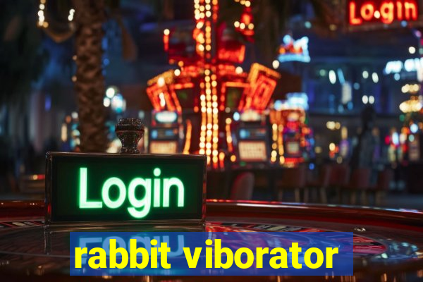 rabbit viborator